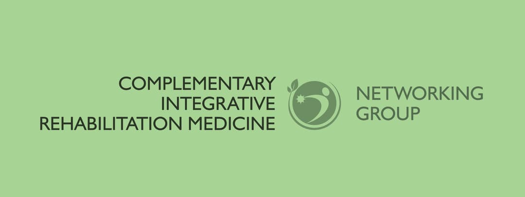 Complementary Integrative Rehabilitation Medicine Networking Group
